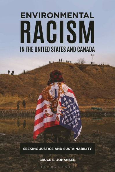 Environmental Racism the United States and Canada: Seeking Justice Sustainability