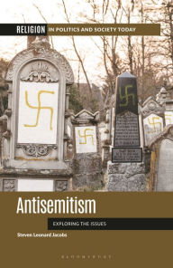 Title: Antisemitism: Exploring the Issues, Author: Steven Leonard Jacobs