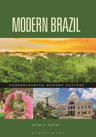 Title: Modern Brazil, Author: Javier A. Galván