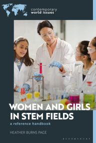 Title: Women and Girls in STEM Fields: A Reference Handbook, Author: Heather Burns Page