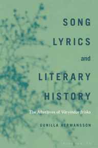 Books downloading links Song Lyrics and Literary History: The Afterlives of Vårvindar friska