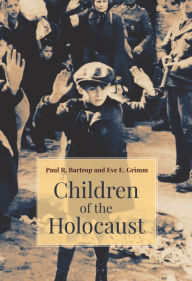 Title: Children of the Holocaust, Author: Paul R. Bartrop