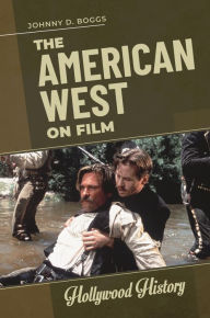 Title: The American West on Film, Author: Johnny D. Boggs