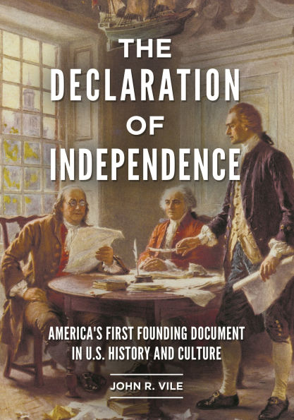 The Declaration of Independence: America's First Founding Document U.S. History and Culture