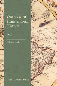 It series books free download pdf Yearbook of Transnational History: (2025), Volume 8 FB2 CHM PDF 9798765143988 by Thomas Adam, Hernan Tesler-Mab