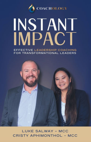 Instant Impact: Effective Leadership Coaching for Transformational Leaders