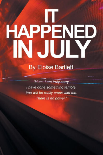 It Happened July