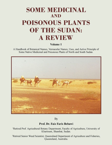 Some Medicinal and Poisonous Plants of the Sudan: A REVIEW: Handbook Botanical Names, Vernacular Uses, Active Principle Native North South Sudan.