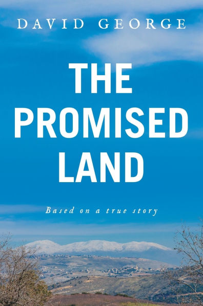 The Promised Land: Based on a true story