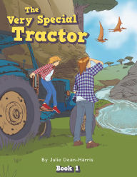 Title: The Very Special Tractor, Author: Julie Dean-Harris
