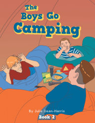 Title: The Boys Go Camping, Author: Julie Dean-Harris