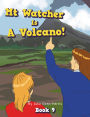 Mt Watcher Is A Volcano!: Book 9