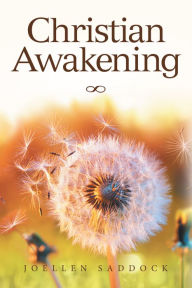 Title: Christian Awakening, Author: Joellen Saddock