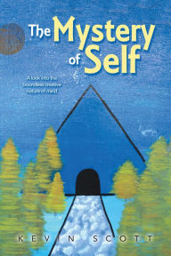 Title: The Mystery of Self, Author: Kevin Scott