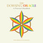 The Dowsing Oracle: A Practical Handbook