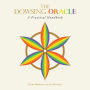 The Dowsing Oracle: A Practical Handbook