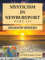 Mysticism in Newburyport: Shadow Riders
