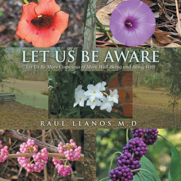 Let Us Be Aware: More Conscious of Well-Being and Being Well