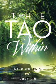 Title: The Tao Within, Author: Ming Wu PH D