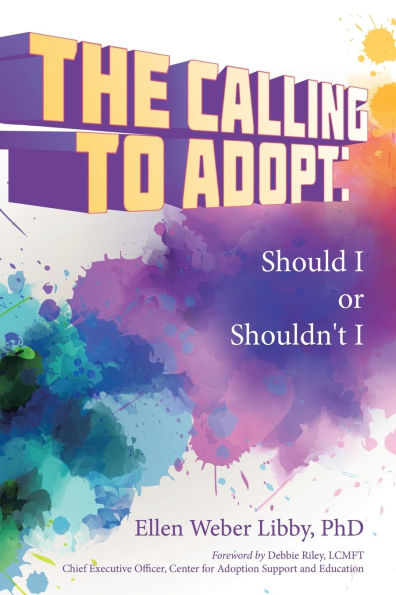 The Calling To Adopt: Should I or Shouldn't