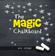 Title: The Magic Chalkboard, Author: N.R. Stone