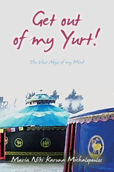 Get out of my Yurt!: The Vast Abyss Mind