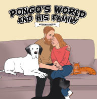 Title: Pongo's World: And his family, Author: Katheryn Skalet