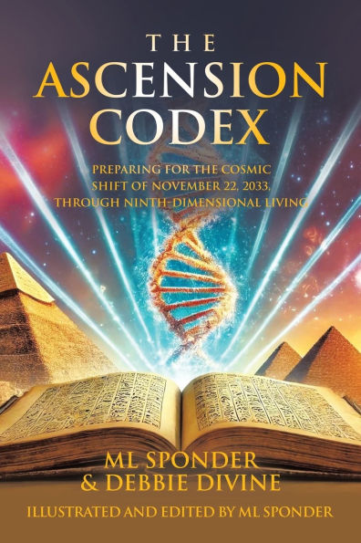 the Ascension Codex: Preparing for Cosmic Shift of November 22, 2033, Through Ninth-Dimensional Living