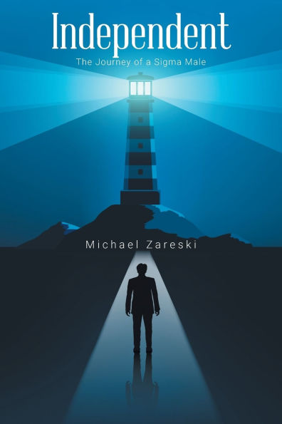Independent: The Journey of a Sigma Male