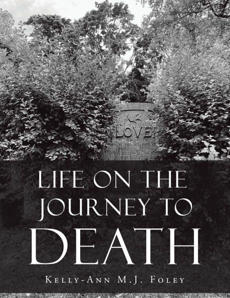 Life On The Journey To Death