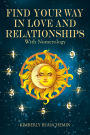 Find Your Way in Love and Relationships with Numerology