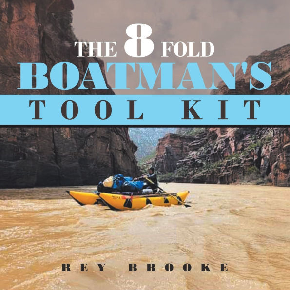 The 8 fold Boatman's Tool Kit