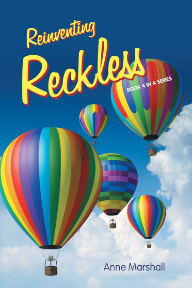 Reinventing Reckless: Book 4 a series