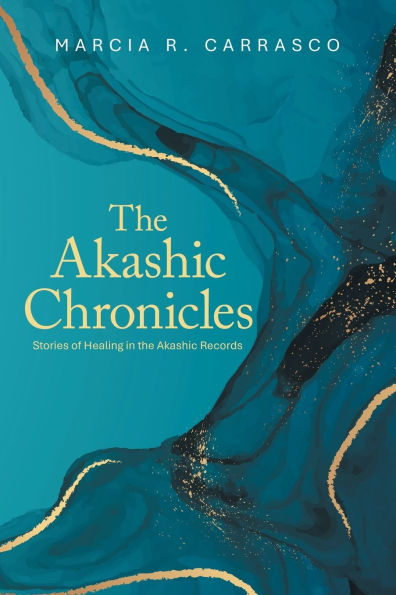 the Akashic Chronicles: Stories of Healing Records
