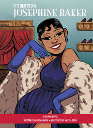 Title: It's Her Story Josephine Baker: A Graphic Novel, Author: Lauren Gamble