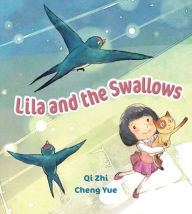 Title: Lila and the Swallows, Author: Qi Zhi