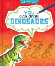 Title: You Can Draw Dinosaurs, Author: James Mravec