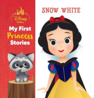 Title: Disney Baby My First Princess Stories Snow White, Author: Nicola DesChamps