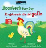 Title: Rooster's Busy Day / El Ajetreado Dï¿½a del Gallo, Author: Erin Rose Grobarek