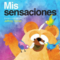 Title: MIS Sensaciones (My Touch), Author: Jeffrey Turner