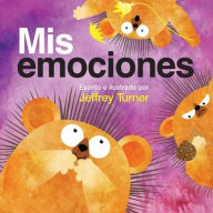 Title: MIS Emociones (My Feelings), Author: Jeffrey Turner