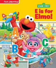 Title: Sesame Street E Is for Elmo!: First Look and Find, Author: Pi Kids