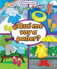 Title: ï¿½Quï¿½ Me Voy a Poner? (What Should I Wear?), Author: Karen Mitzo Hilderbrand