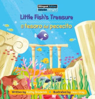 Title: Little Fish's Treasure / El Tesoro del Pececito, Author: Kathy Broderick