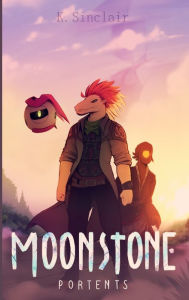 Title: Moonstone Portents, Author: K. Sinclair