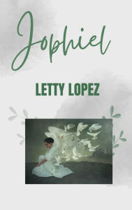 Title: Jophiel, Author: Letty Lopez