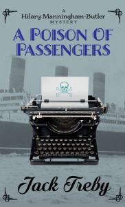 Title: A Poison Of Passengers, Author: Jack Treby