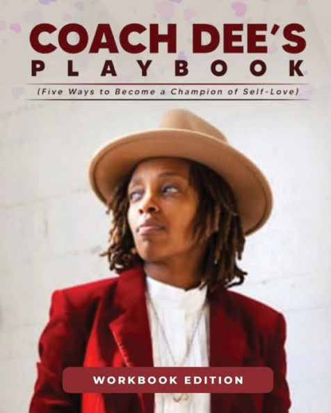 Coach Dee's Playbook: Workbook Edition: