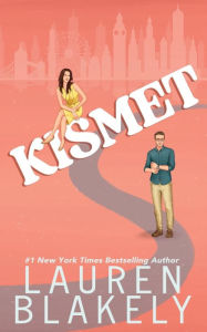 Title: Kismet, Author: Lauren Blakely