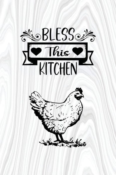 Bless This Kitchen - Blank Recipe Book: Family Heirloom Recipe Book